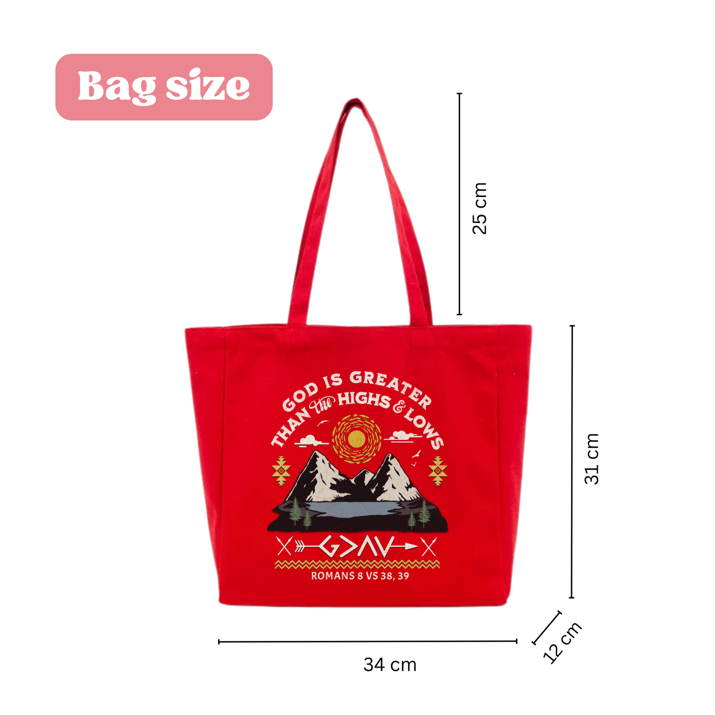 "God Is Greater Than the Highs and Lows" Tote Bag