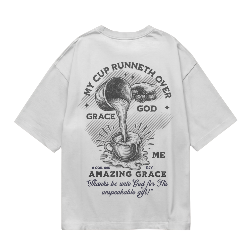 MY CUP RUNNETH OVER - CHRISTIAN T-SHIRT (WHITE)