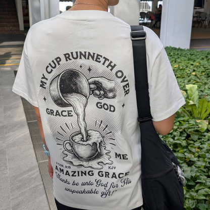 MY CUP RUNNETH OVER - CHRISTIAN T-SHIRT (WHITE)