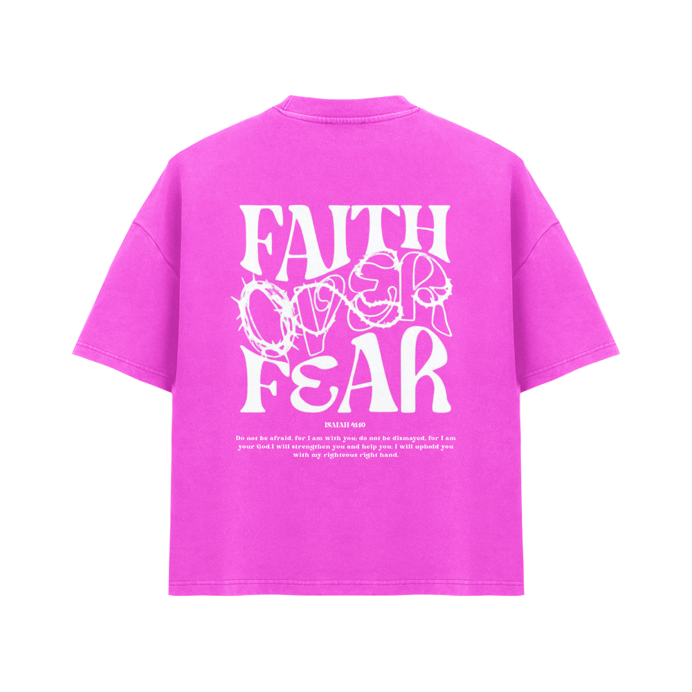 FAITH OVER FEAR (PINK WASHED - OVERSIZED)